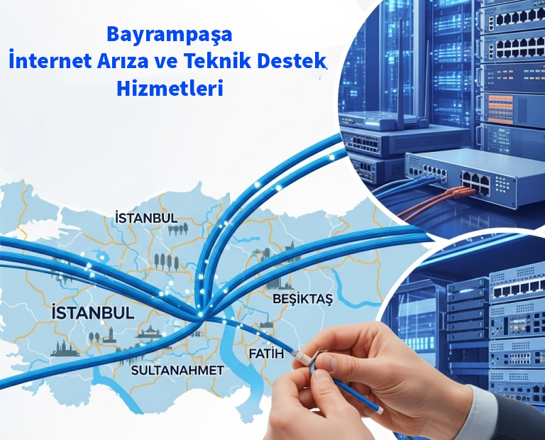 Bayrampaşa | İnternet Arıza ve Teknik Destek Hizmetleri 1 Bayrampaşa | İnternet Arıza ve Teknik Destek Hizmetleri